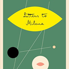 VIEW EPUB ✏️ Letters to Milena (The Schocken Kafka Library) by  Franz Kafka &  Philip