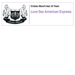 Love Sex American Express (Cristian Marchi Main Perfect Vocal Mix)