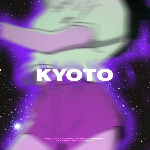 SLXEPING TOKYO x KXNVRA - Kyoto