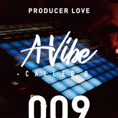 Producer Love // 009