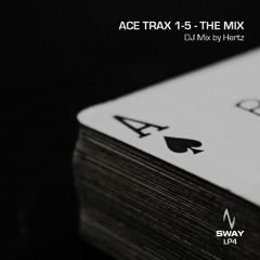 Ace Trax 1-5 - The Mix - DJ Mix by Hertz