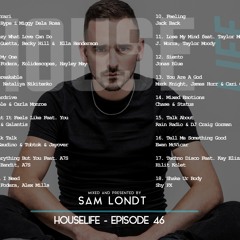 #HouseLife With Sam Londt - Epi. 46