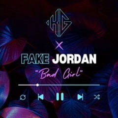 KG x JRDN - Bad Girl