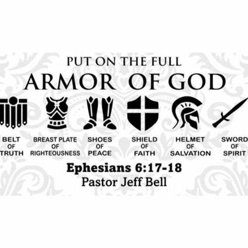 Stream Armor Of God Defense And Offense Weapons By Pastor Jeff Bell by ...