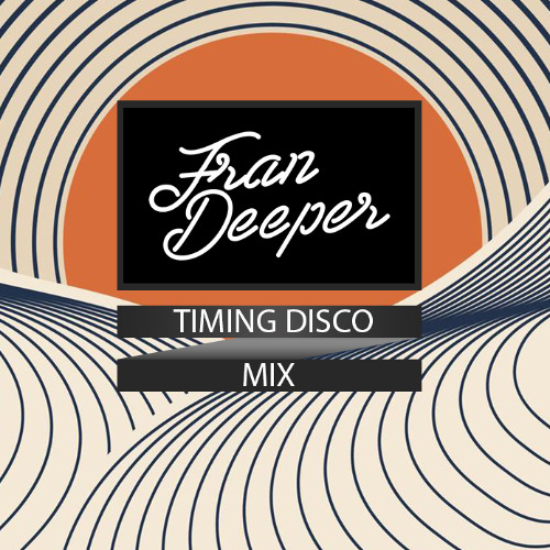 Fran Deeper - Timing Disco - June 2025 Mix