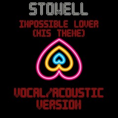 Impossible Lover (His Theme)