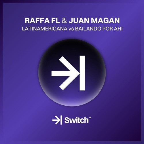 RAFFA FL & JUAN MAGAN - Latinamericana vs Bailando Por Ahi (Marcos Aznar Mashup) →| SWITCH STUDIO 💜