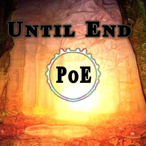 Until End
