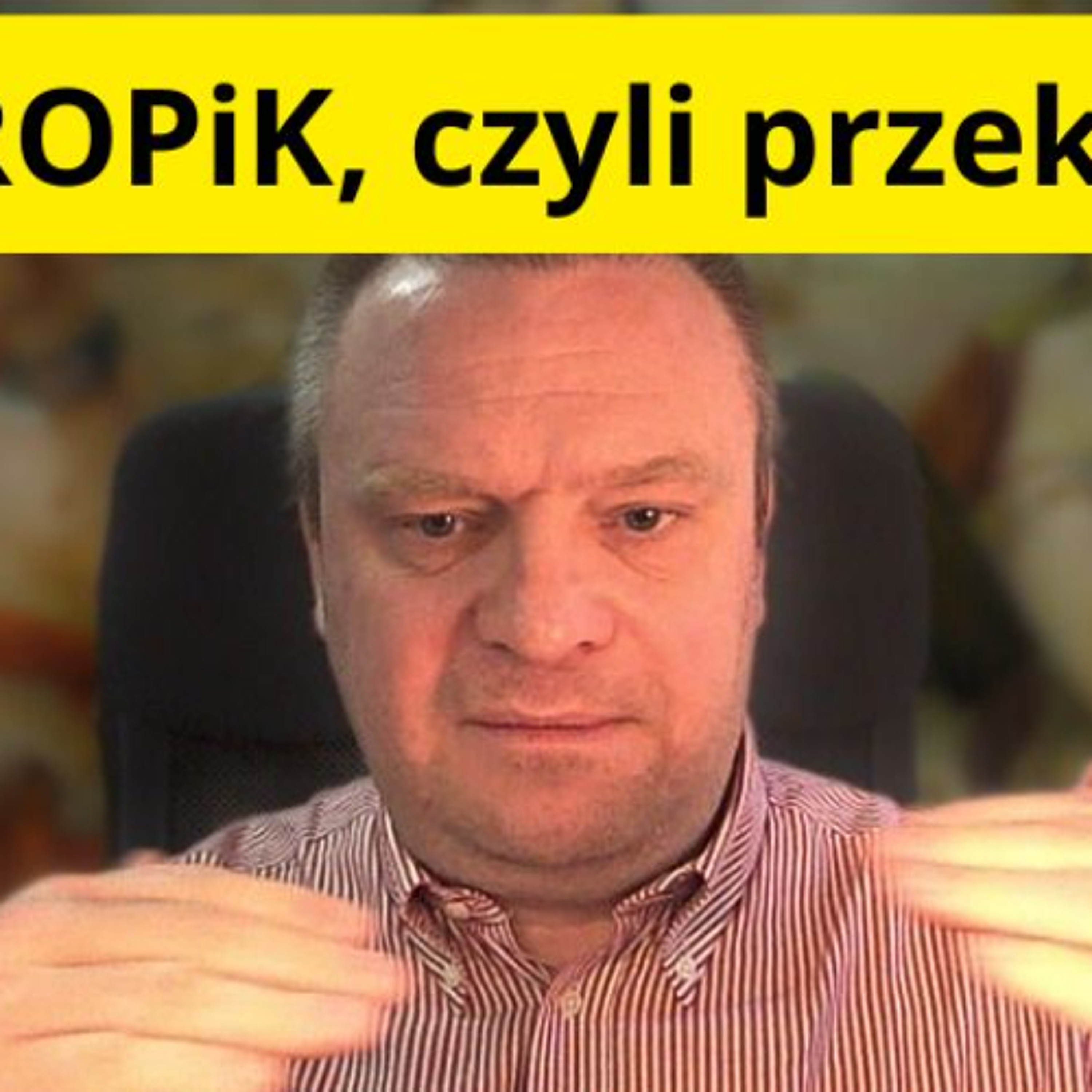 KROPiK, czyli przekręt episode artwork