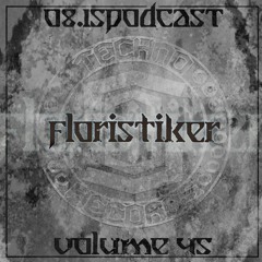 FLORISTIKER - 08.15podcast Vol.45