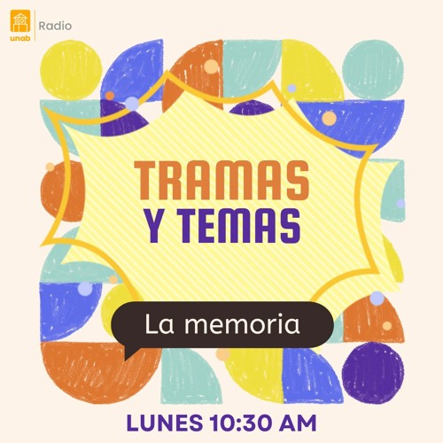 Tramas y Temas - Capítulo 9: La memoria