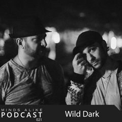 Podcast 021 with Wild Dark
