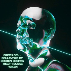 FREE DL: Green Day - Boulevard Of Broken Dreams (Burkey (IE) Remix) [OB025]