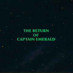The Return of Captain Emerald