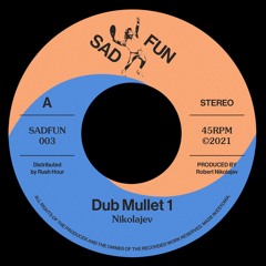 Nikolajev - Dub Mullets (Sad Fun 003 snippets)