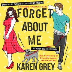 FORGET ABOUT ME by Karen Grey first two chapters