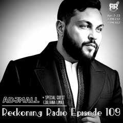 RR EP 109 - Adjmall + Juliana Guest Mix