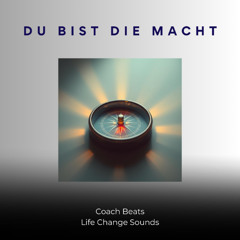 DU BIST DIE MACHT