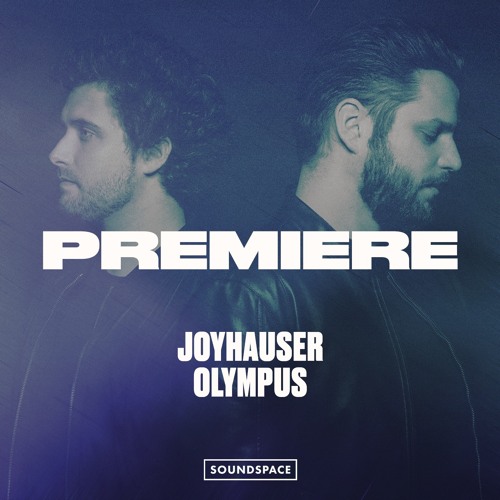 Premiere: Joyhauser - Olympus [Terminal M]