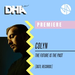 Colyn - The Future Is The Past [DGTL Records]