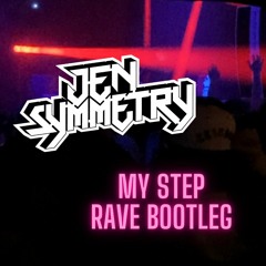My Step Rave Bootleg Free DL