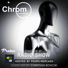 Chrom Radio Show Chapter 49: Christian Bonori (January 2021) - Hosted by Pedro Mercado