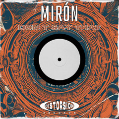 Mirón - Dont Say That