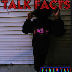 talk facts ft ksubidaG