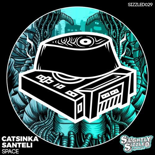 Santeli, Catsinka - Up Side Down [Slightly Sizzled Records]