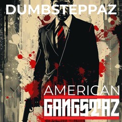 American Gangstaz [FREE DOWNLOAD]