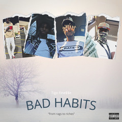 Bad habits -Tigo Finesse
