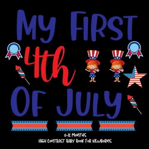 Stream Download My First 4th of July High Contrast Baby Book
