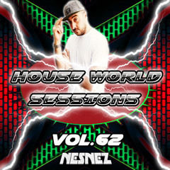 NESNEZ @House World Sessions Vol.62