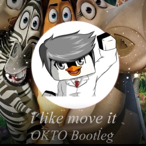 il like move it okto bootleg