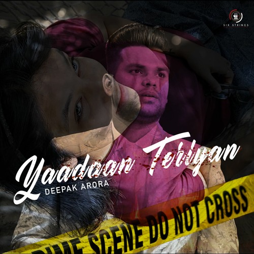 Deepak Arora - Yaadaan Teriyan