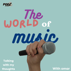 The world of music