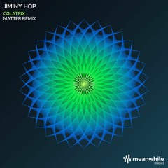 MW043: Jiminy Hop - Colatrix (Matter Remix)