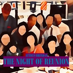 The Night of Reunion