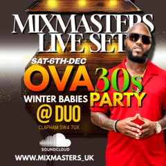 MIXMASTERS (DJ MASTER J) live at OVA 30s Winter Babies Edition Dec 6th