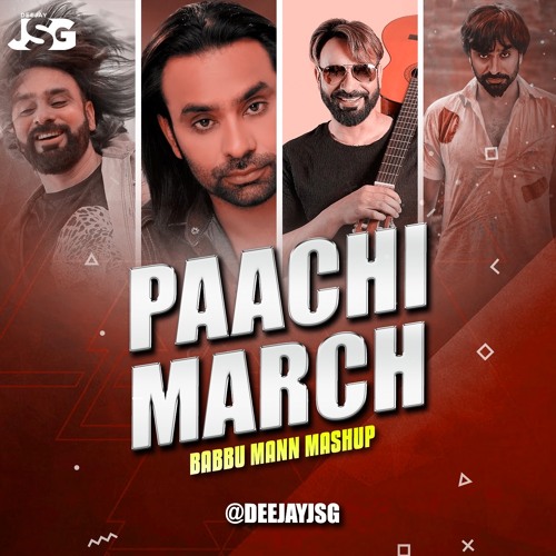 Pachi March Babbu Mann Mashup 2023 | Deejay JSG | Bhangra xo