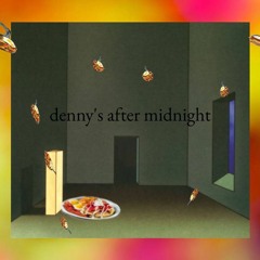 Ｄｅｎｎｙ'ｓ ａｆｔｅｒ Ｍｉｄｎｉｇｈｔ