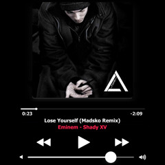 Eminem - Lose Yourself (Madsko Remix)|| BUY = FREE DL