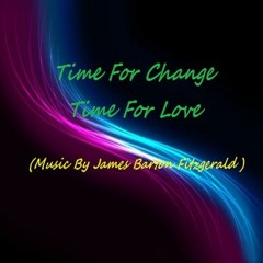 Time For Change Time For Love