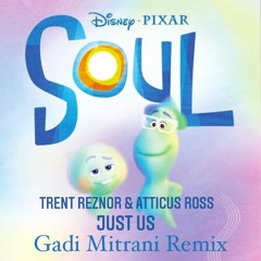 Trent Reznor & Atticus Ross - Just Us (Gadi Mitrani Remix)