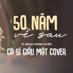 50 năm về sau- HuyMike Remix