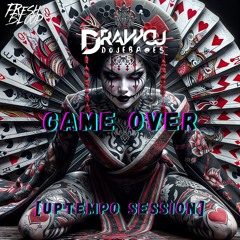 Drawcu - Game Over [UPTEMPO SESSION]