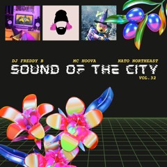 Sound Of The City Vol.32 / DJ Freddy B / MC Hoova / NATO Northeast (13/09/23)