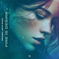 Bounjel, Lesya Wave - Fire is Desire