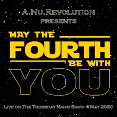 May The Fourth Be With You Live on TTNS 04May20