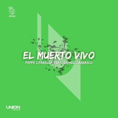 UR393 Peppe Citarella Feat. Danierl Carrasco_El Muerto Vivo *prewiev